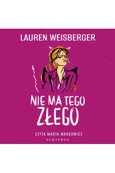 Audiobook Nie ma tego z�ego mp3 - Lauren Weisberger