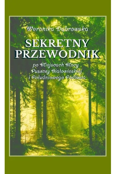 Sekretny Przewodnik - Weronika D�browska