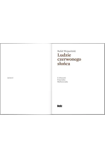 Ludzie czerwonego s�o�ca - Rafa� Wojasi�ski