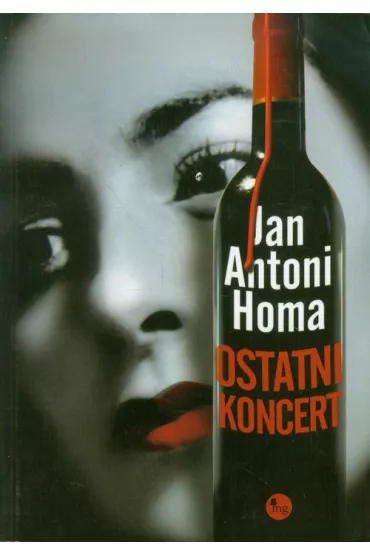 Ostatni koncert - Jan Antoni Homa