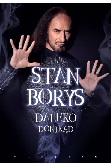 Daleko donik�d. Wiersze - Borys Stan