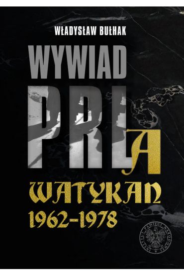 Wywiad PRL, a Watykan 1962-1978