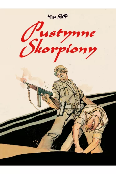 Mistrzowie Komiksu Pustynne Skorpiony - Hugo Pratt