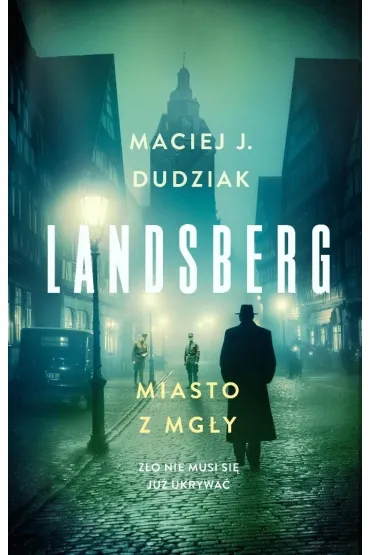 Landsberg. Miasto z mg�y - Maciej  Dudziak