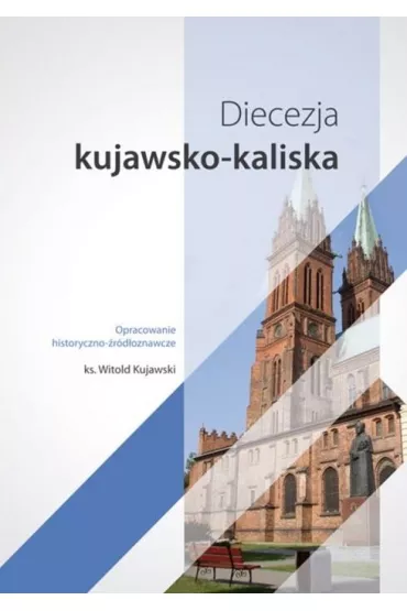 Diecezja kujawsko-kaliska - Witold  Ks Kujawski