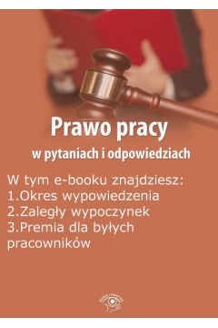 ePrasa Prawo pracy w pytaniach i odpowiedziach, wydanie wrzesie 2015 r.