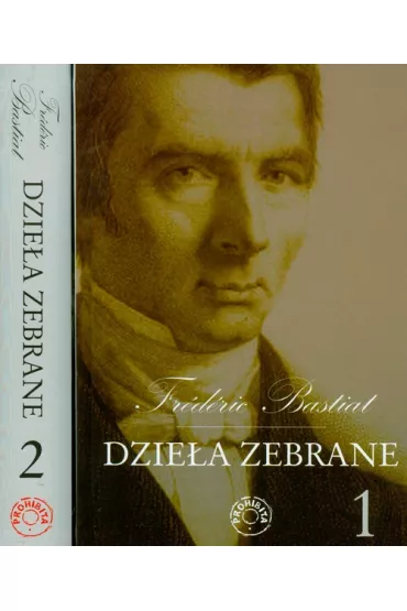 Bastiat - Dzie�a zebrane Tom 1 2 - Bastiat Frederic