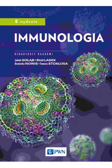 Immunologia - Jakub Go��b, Witold Lasek, Tomasz Stok�osa, Dominika Nowis