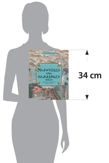 Najwy�sza g�ra, najg��bszy ocean. Obrazkowe kompendium cud�w natury - Kate Baker, Zanna Davidson