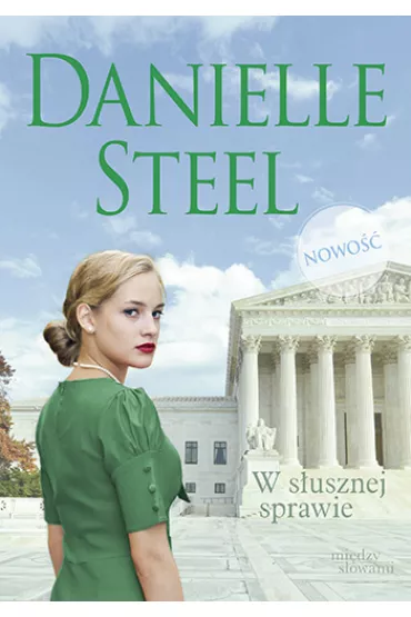 W s�usznej sprawie - Danielle Steel