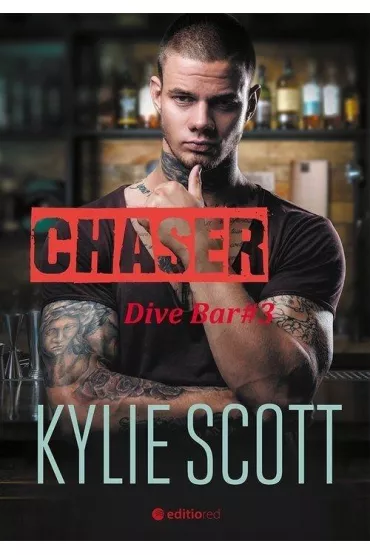 Chaser. Dive Bar. Tom 3 - Kylie Scott