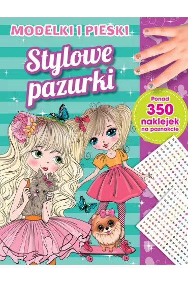 Stylowe pazurki. Modelki i pieski