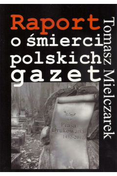 Raport O mierci Polskich Gazet