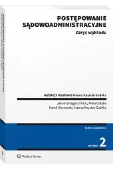 Post�powanie s�dowoadministracyjne. Zarys wyk�adu - Anna Gol�ba, Hanna Knysiak-Sudyka, Jakub Grzegorz  Firlus, Kamil  Klonowski