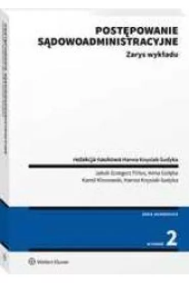 Post�powanie s�dowoadministracyjne. Zarys wyk�adu - Anna Gol�ba, Hanna Knysiak-Sudyka, Jakub Grzegorz  Firlus, Kamil  Klonowski