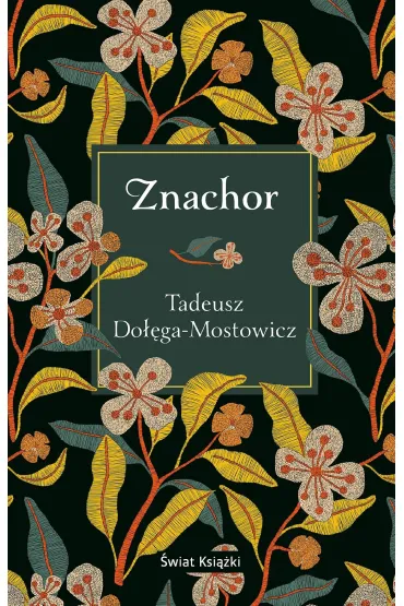Znachor - Tadeusz Do��ga-Mostowicz