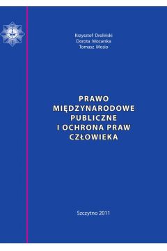 eBook Prawo midzynarodowe publiczne i ochrona praw czowieka. Skrypt dla policjantw pdf