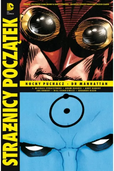Nocny Puchacz. Dr Manhattan. Stra�nicy. Pocz�tek. Tom 3