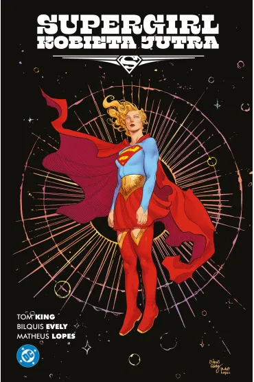 Supergirl. Kobieta Jutra - Tom King