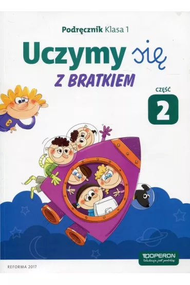 Uczymy si� z Bratkiem. Klasa 1. Podr�cznik. Cz�� 2 - Ma�gorzata Ro�y�ska, Agnieszka Szwejkowska-Kulpa