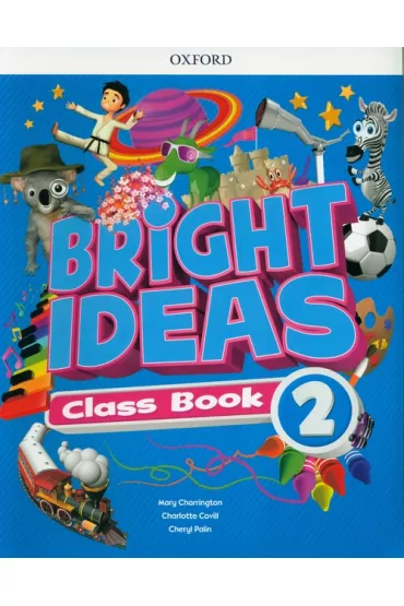 Bright Ideas 2. Class Book + app - Mary Charrington, Charlotte Covill, Cheryl Palin