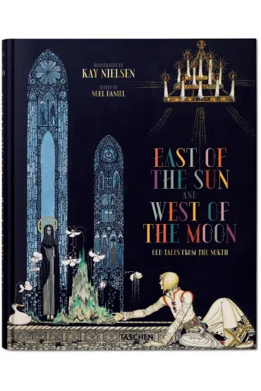 Kay Nielsen. East of the Sun and West of the Moon wer. angielska