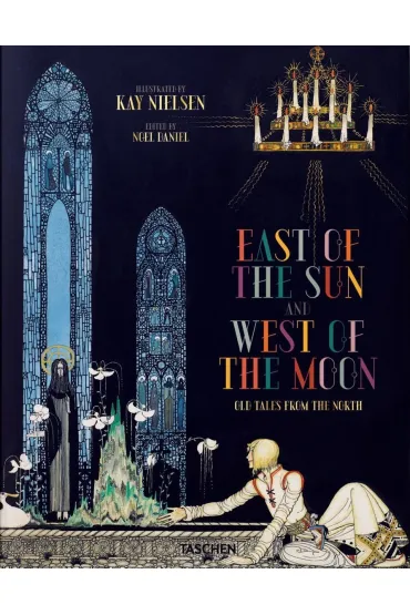 Kay Nielsen. East of the Sun and West of the Moon wer. angielska