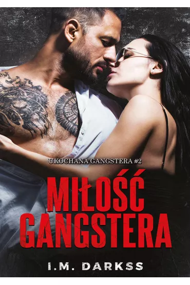 Mi�o�� gangstera - I. M. Darkss