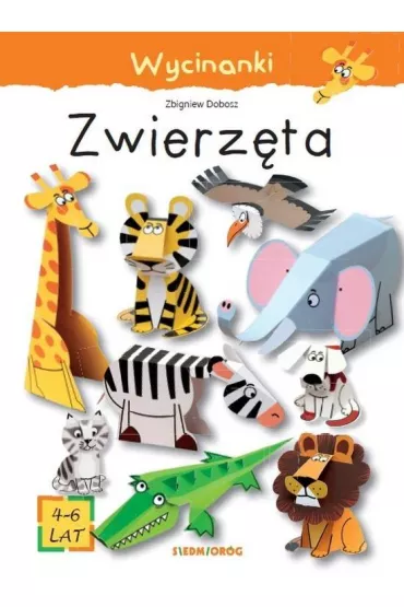 Zwierz�ta. Wycinanki - Zbigniew Dobosz