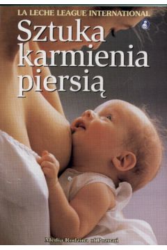 Sztuka karmienia piersi�
