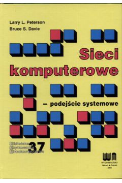 Sieci komputerowe - podej�cie systemowe - Peterson Larry L.i inni - Peterson Larry L i inni