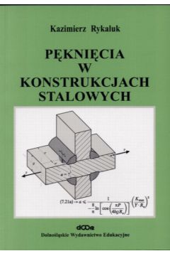 P�kni�cia w konstrukcjach stalowych - Rykaluk Kazimierz - Kazimierz Rykaluk