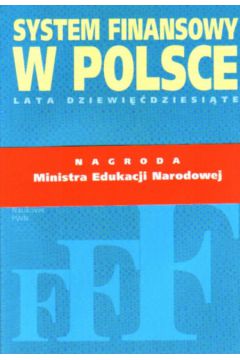 System finansowy w Polsce. Lata '90 - Pietrzak Bogus�aw i in. - Pietrzak Bogus�aw i in.