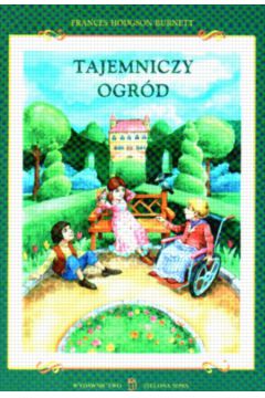 Tajemniczy ogr�d - Burnett Hodgson Frances (twarda oprawa)