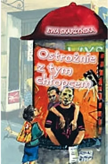 Ostro�nie z tym ch�opcem - Ewa Skar�y�ska