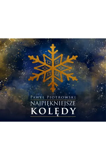 Najpi�kniejsze kol�dy - Pawe� Piotrowski