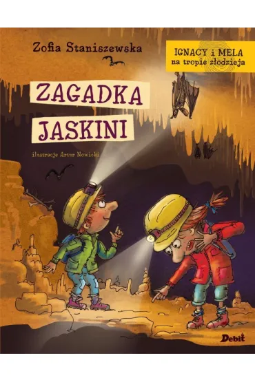 Ignacy i Mela na tropie z�odzieja. Zagadka jaskini - Zofia Staniszewska