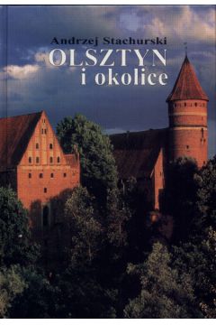 Olsztyn i okolice - Stachurski Andrzej - Andrzej Stachurski