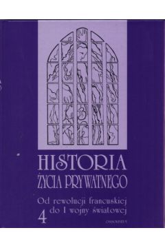 Historia �ycia prywatnego t.4 - Perrot Michelle (red.) - Michelle Perrot
