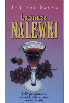 Leczenie nalewkami - Sarwa Andrzej