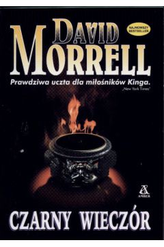 Czarny wiecz�r - Morrell David - David Morrell