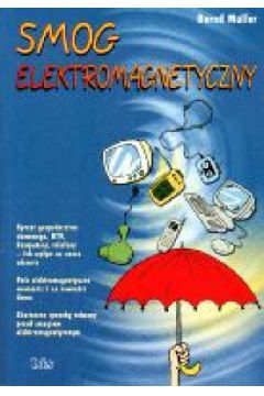 Smog elektromagnetyczny - Muller Bernd - Muller Bernd