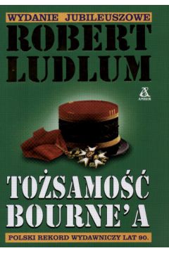 To�samo�� Bourne'a - Ludlum Robert (twarda oprawa)