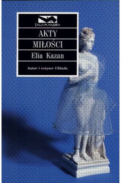 Akty mi�o�ci - Kazan Elia - Kazan Elia