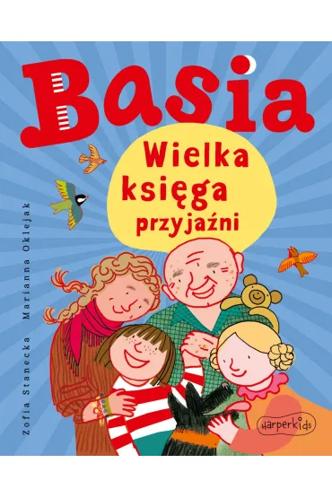 Basia. Wielka ksi�ga przyja�ni - Zofia Stanecka
