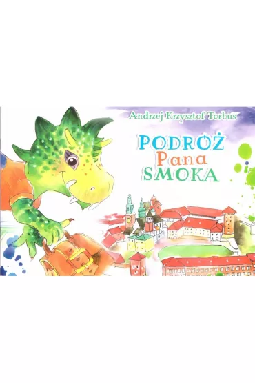 Podr� Pana Smoka - Andrzej Krzysztof Torbus