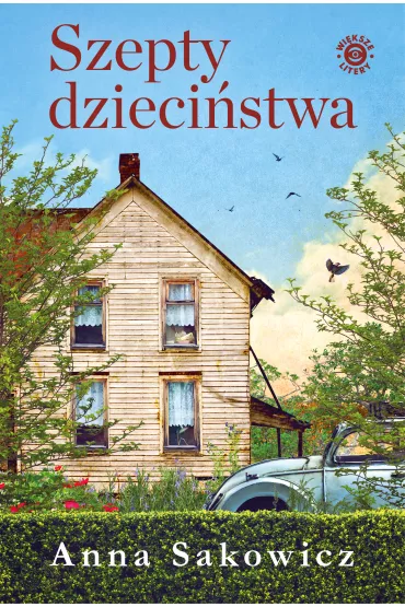 Szepty dzieci�stwa - Anna Sakowicz
