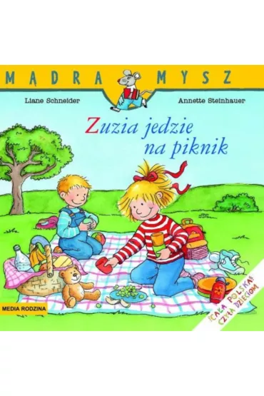 M�dra mysz - Zuzia. Zuzia jedzie na piknik - Liane Schneider