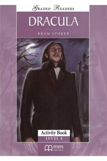 Dracula. Graded Readers. Activity Book. Level 4 - Bram Stoker