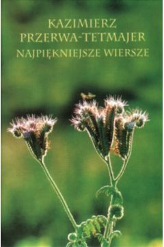 Najpi�kniejsze wiersze - Przerwa-Tetmajer - Przerwa-Tetmajer